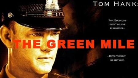 The Green Mile – Konusu nedir? Oyuncuları, İnceleme 2024