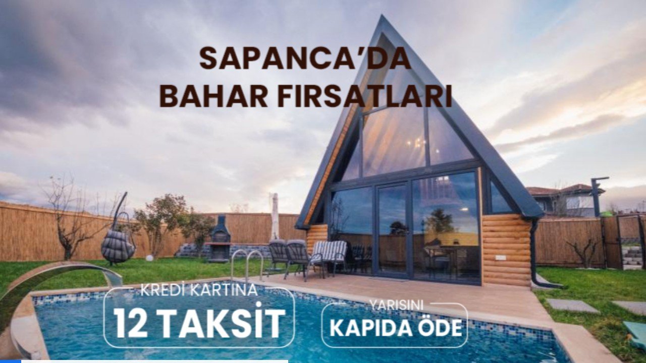 Sapanca Bungalov Fiyat - Bugunnereyegidelim.com